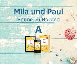 Read more about the article A wie Angst | Postreihe | Mila und Paul – Sonne im Norden