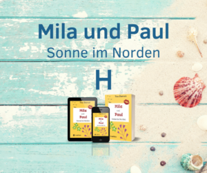 Read more about the article H wie Haus | Postreihe | Mila und Paul – Sonne im Norden