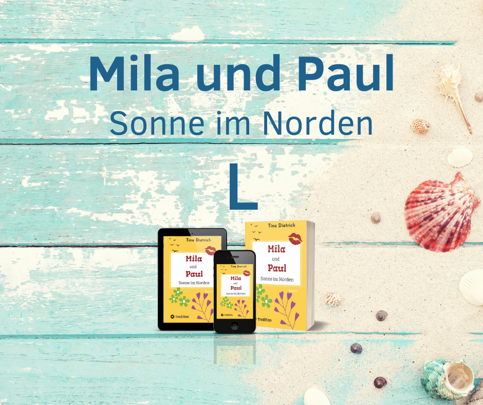 You are currently viewing L wie Liebe | Postreihe | Mila und Paul – Sonne im Norden