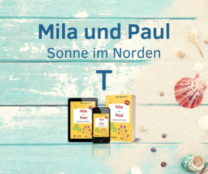 Read more about the article T wie Tim | Postreihe | Mila und Paul – Sonne im Norden