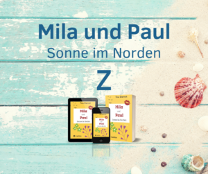 Read more about the article Z wie Zittern | Postreihe | Mila und Paul – Sonne im Norden